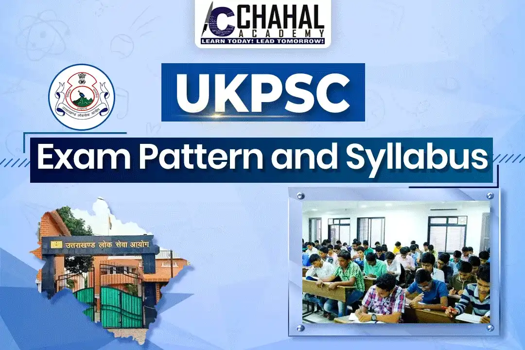 UKPSC Exam Pattern and Syllabus