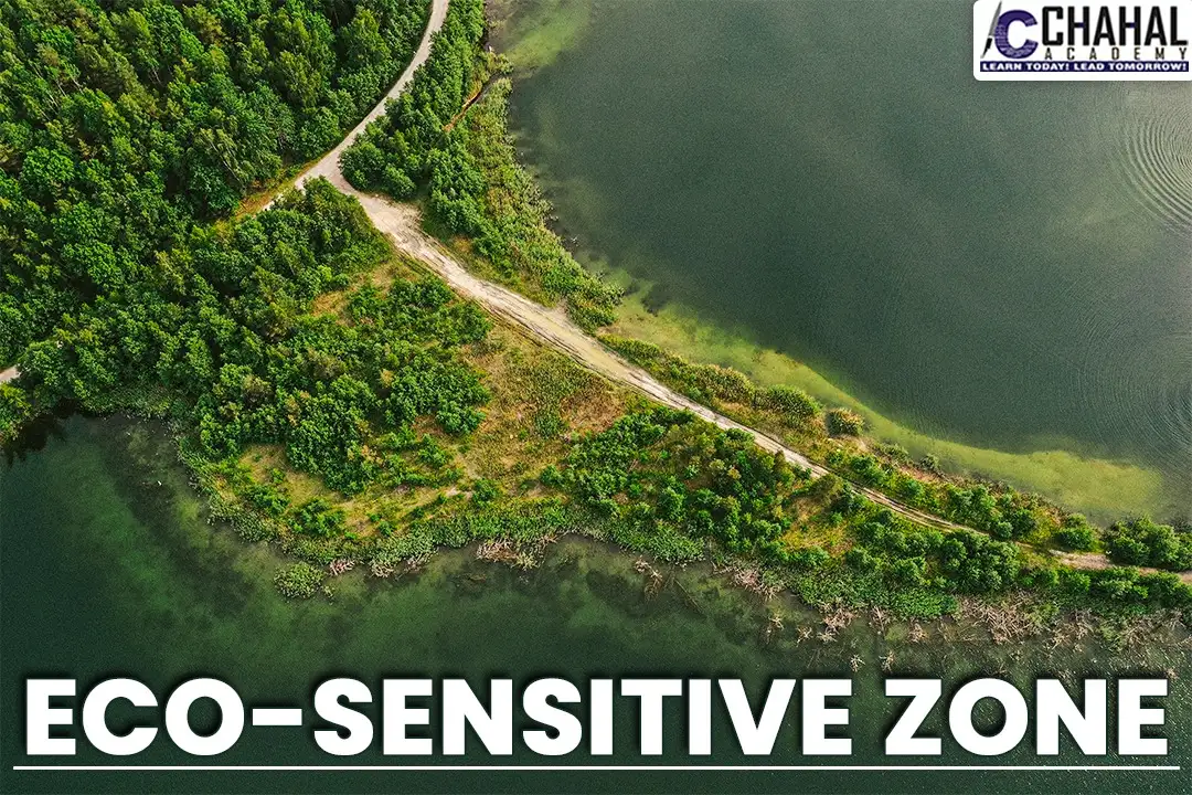 Eco-Sensitive Zone (ESZs)