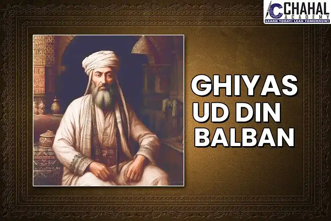 Ghiyas Ud Din Balban