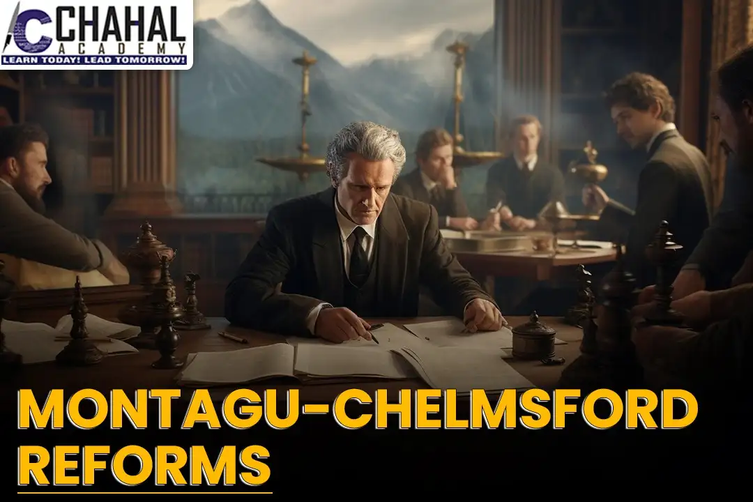 Montagu-Chelmsford Reforms
